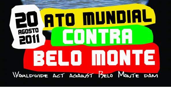 Ato Mundial de Luta Contra Belo Monte dia 20! Participe!!!
