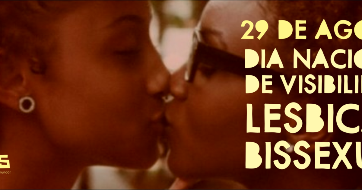 29 de Agosto e a Luta Para Além da Visibilidade Lésbica e Bissexual