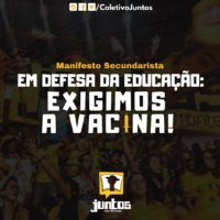 Manifesto Secundarista: Em defesa da educação, exigimos a vacina!
