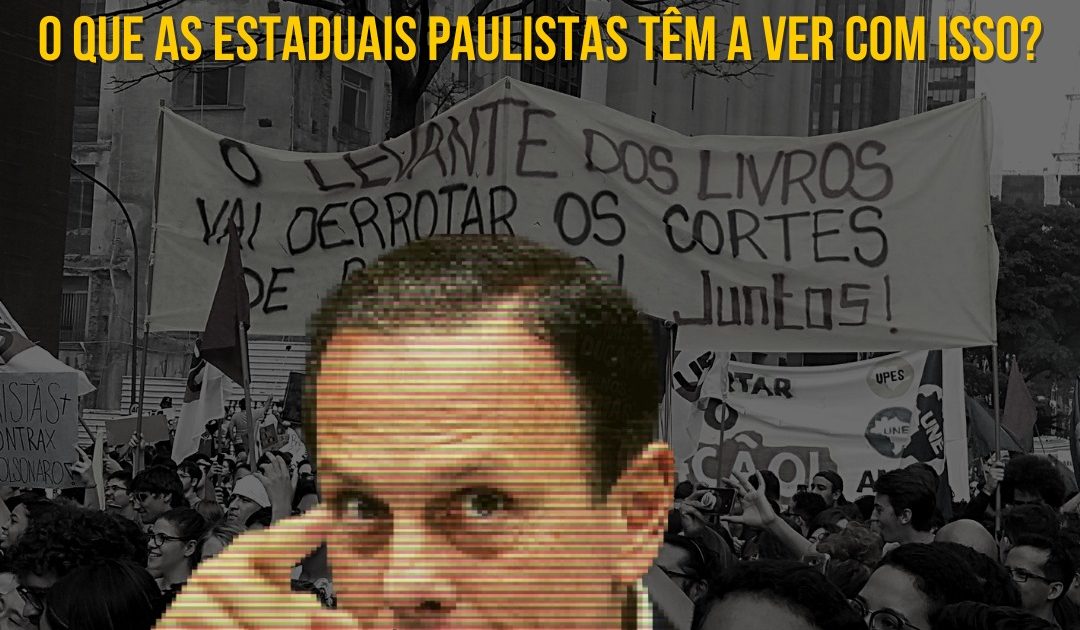 Cortes nas Universidades Federais e luta no 25/02: O que as Estaduais Paulistas têm a ver com isso?