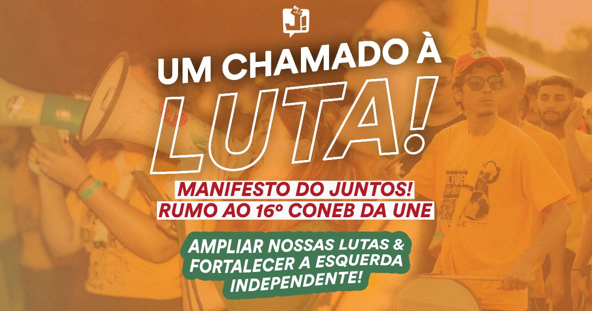 Um chamado à luta: Manifesto do Juntos! rumo ao CONEB